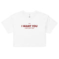 I WANT YOU, I JUST CAN'T FLIRT