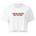 LIFE IS A BITCH